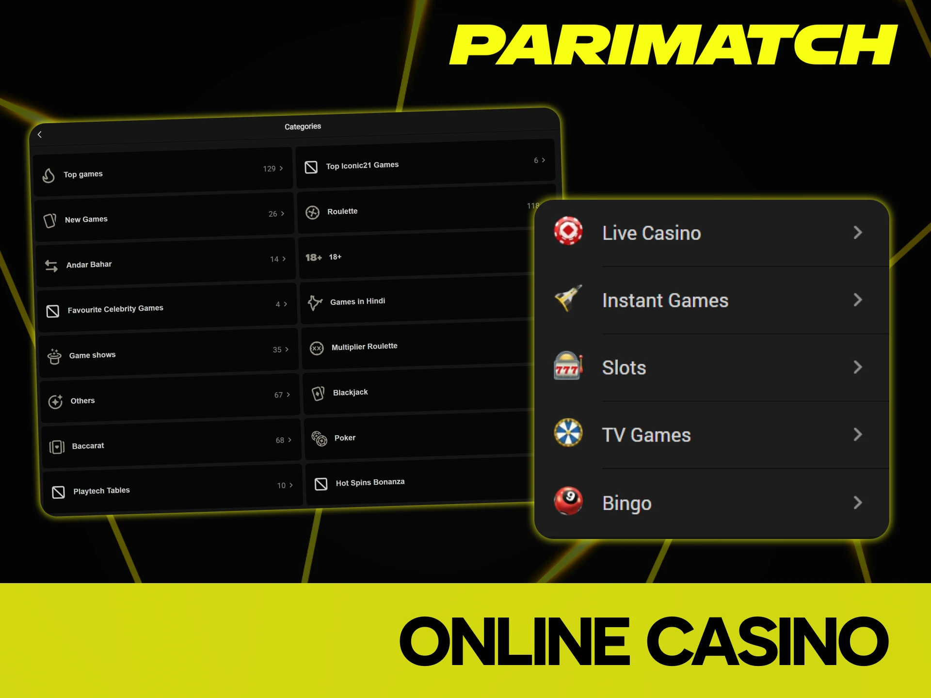 You can explore a wide section of Parimatch online casino.