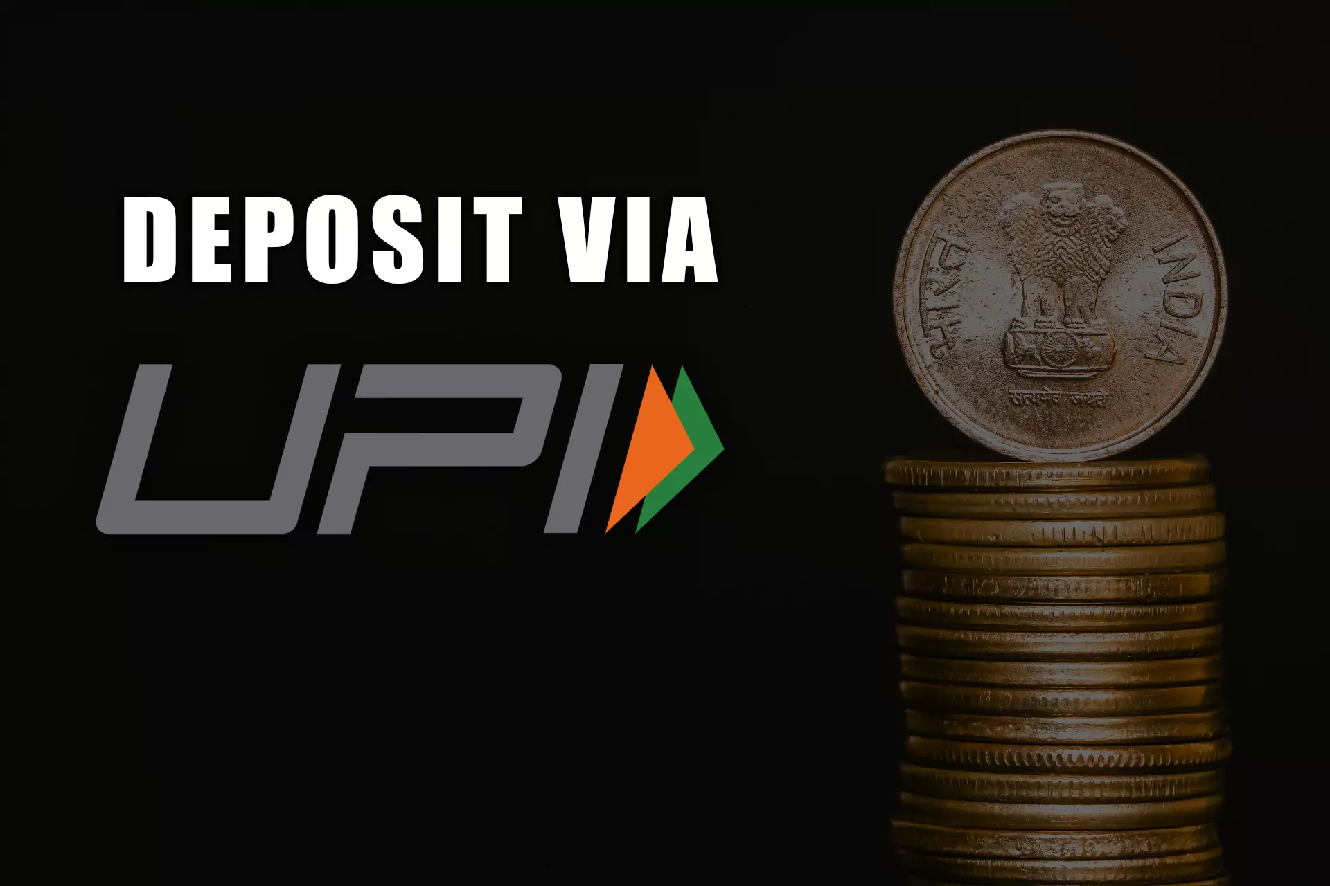 UPI is considered the most convenient option for depositing.