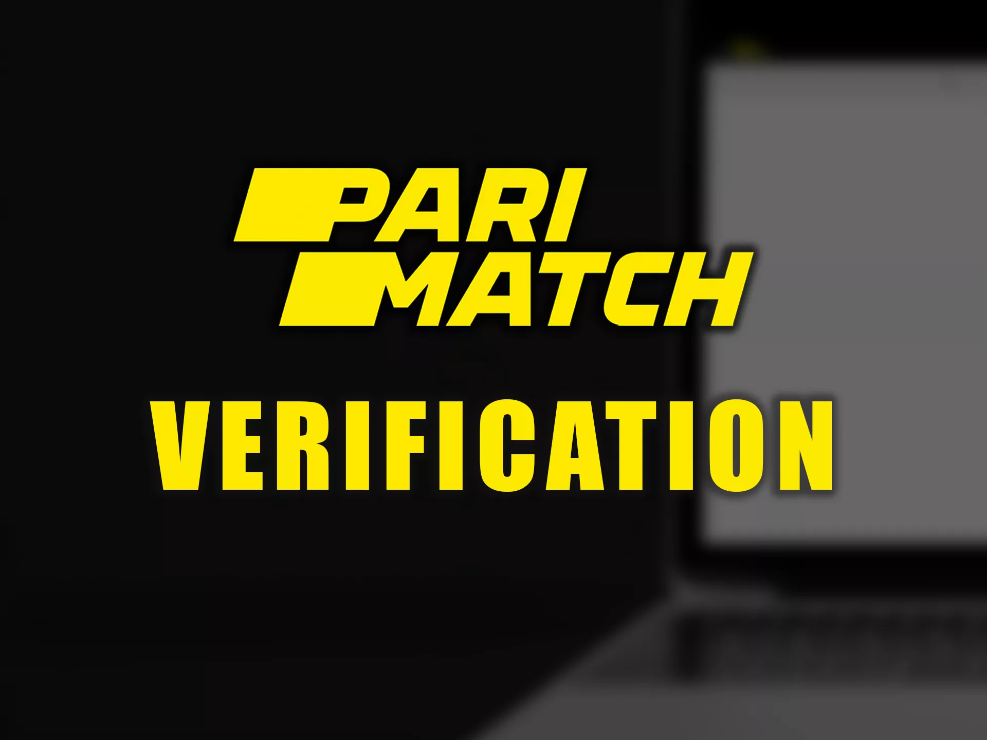 After registration, you need to verify your account before placing bets.