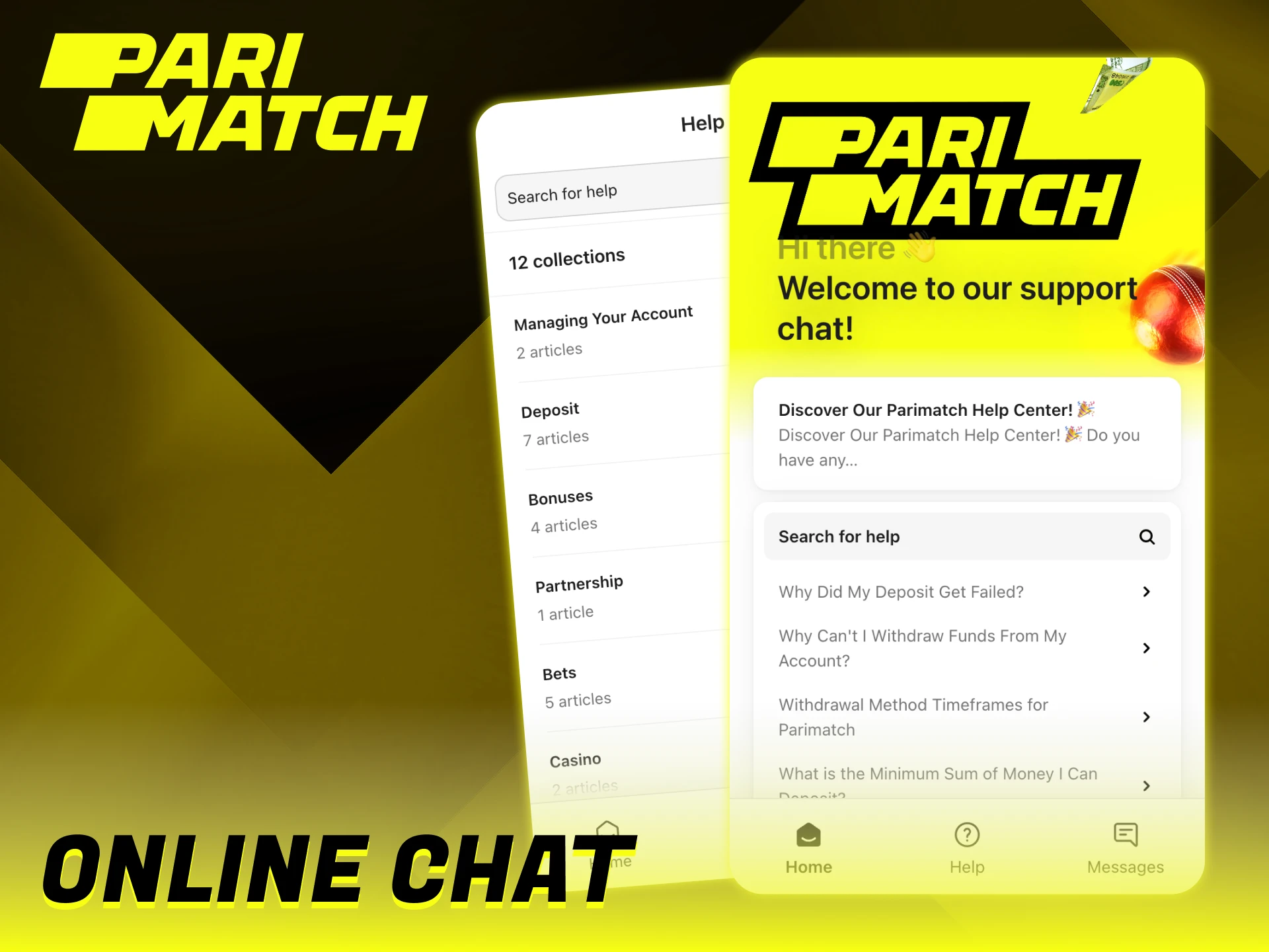 Parimatch online chat is the convenient way to get help.