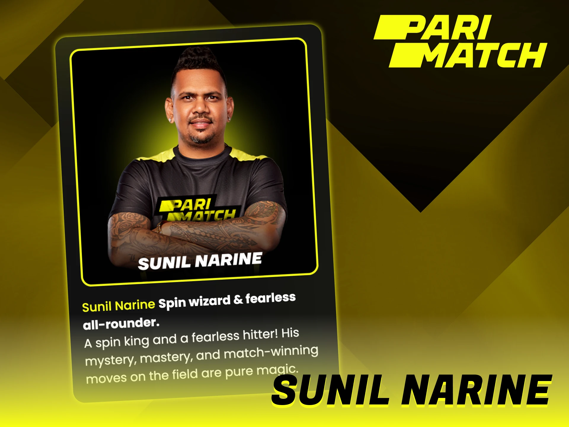 Sunil Narine was appointed as a Parimatch brand ambassador.