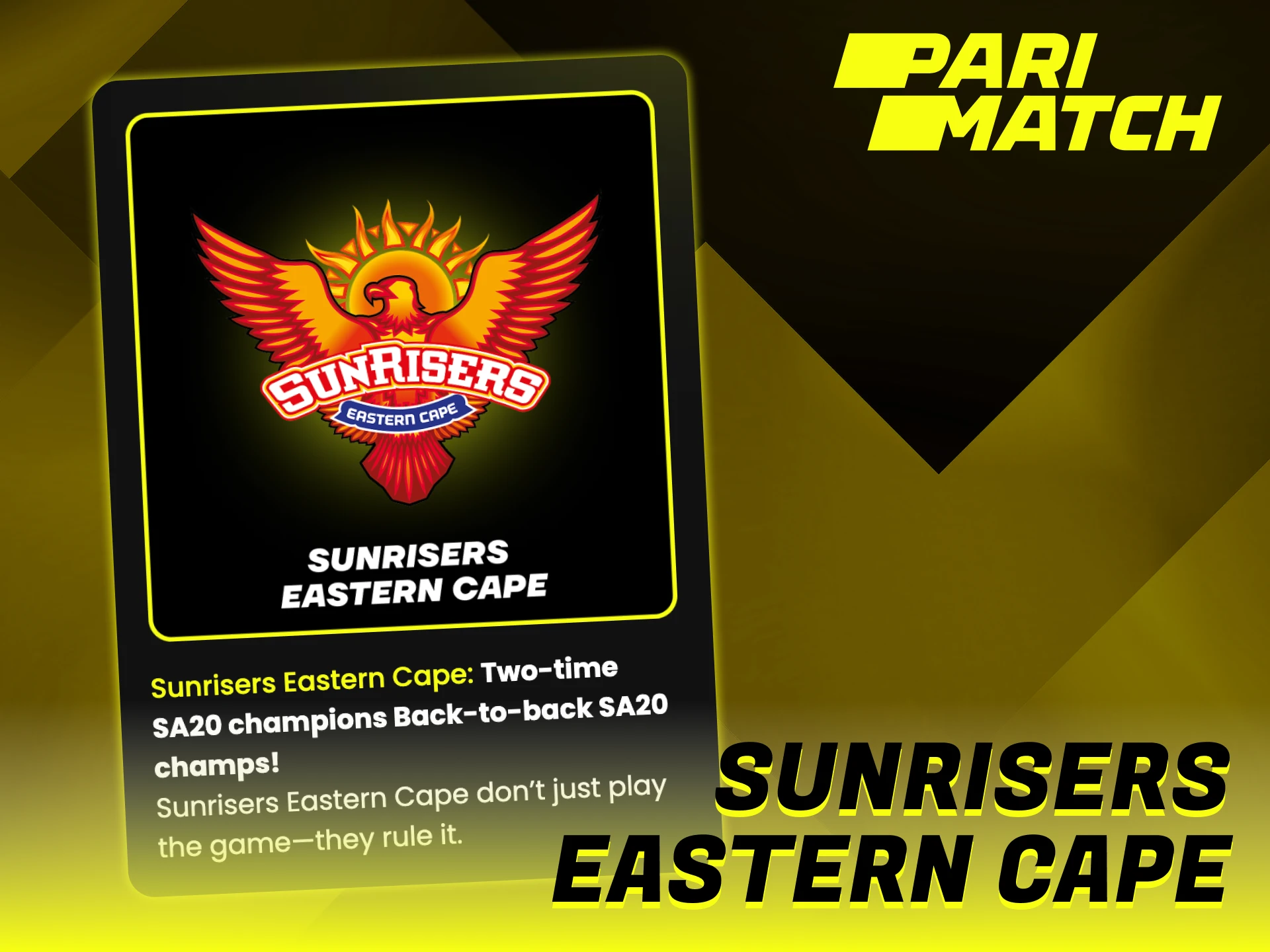 Parimatch is the title sponsor of the Sunrisers Eastern Cape.