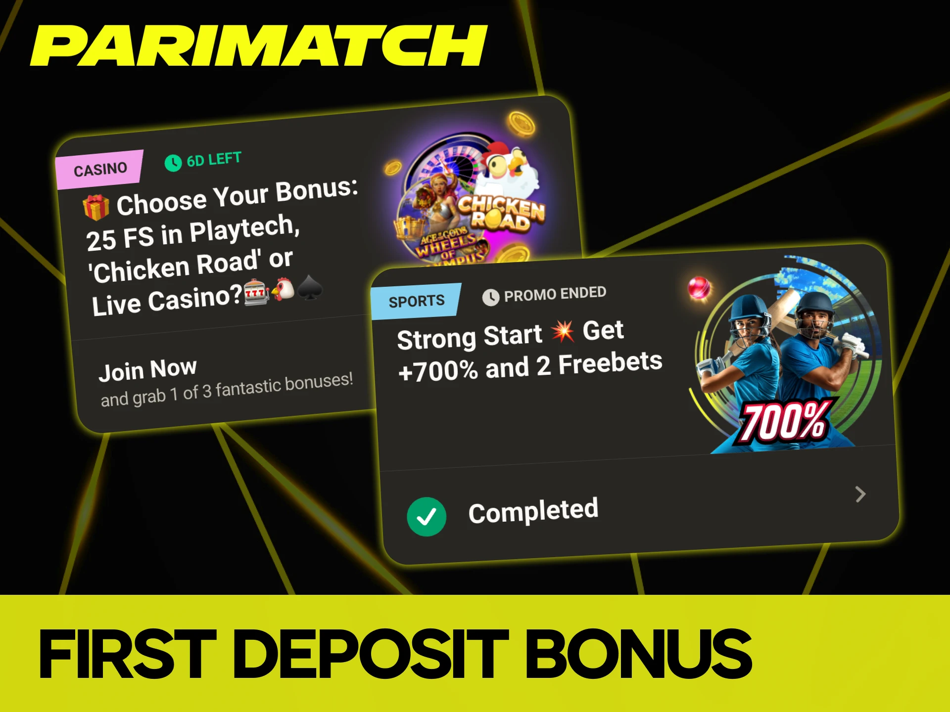 You can get two welcome bonuses at Parimatch casino.